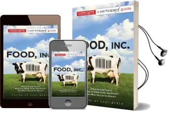 Food Inc.: A Participant Guide (Media Tie-In): How Industrial Food is Making us Sicker, Fatter, and Poorer-And What you can do About it Audiobook download free by Participant Media