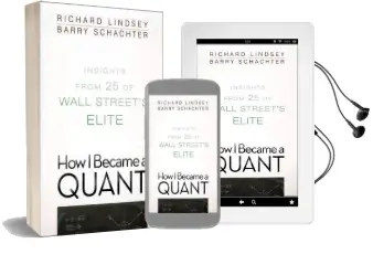 How i Became a Quant: Insights From 25 of Wall Street'S Elite Audiobook download free by Richard R. Lindsey