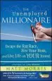 Audiobook The Unemployed Millionaire: Escape the rat Race, Fire Your Boss and Live Life on Your Terms! author Matt Morris