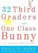 Audiobook 32 Third Graders and one Class Bunny: Life Lessons From Teaching author Phillip Done