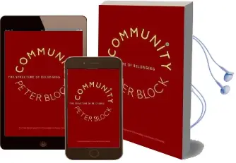 Community: The Structure of Belonging: The Structure of Belonging Audiobook download free by Peter Block