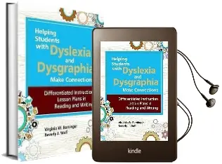 Helping Students With Dyslexia and Dysgraphia Make Connections: Differentiated Instruction Lesson Plans in Reading and Writing Audiobook download free by Virginia Wise Berninger
