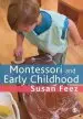 Audiobook Montessori and Early Childhood: A Guide for Students author Susan Feez