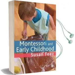 Montessori and Early Childhood: A Guide for Students Audiobook download free by Susan Feez
