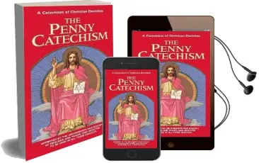 Penny Catechism: A Catechism of Christian Doctrine Audiobook download free by Anonymous