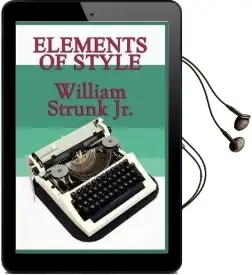 The Elements of Style Audiobook download free by Jr William Strunk