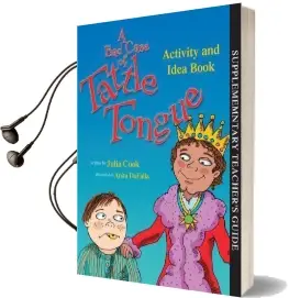 A bad Case of Tattle Tongue Activity and Idea Book Audiobook download free by Julia Cook