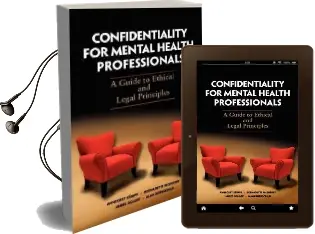 Confidentiality for Mental Health Professionals: A Guide to Ethical and Legal Principles Audiobook download free by Bernadette Mcsherry