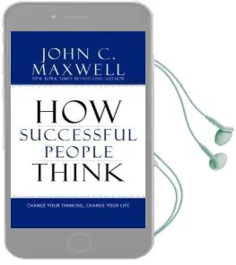 How Successful People Think: Change Your Thinking, Change Your Life Audiobook download free by John C. Maxwell