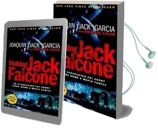 Making Jack Falcone: An Undercover fbi Agent Takes Down a Mafia Family Audiobook download free by Joaquin Garcia