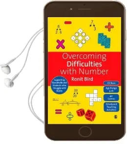 Overcoming Difficulties With Number: Supporting Dyscalculia and Students who Struggle With Maths Audiobook download free by Ronit Bird