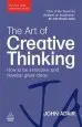 Audiobook The art of Creative Thinking: How to be Innovative and Develop Great Ideas author John Adair
