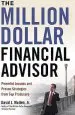 Audiobook The Million-Dollar Financial Advisor: Powerful Lessons and Proven Strategies From top Producers author David J. Mullen