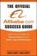 Audiobook The Official Alibaba.Com Success Guide: Insider Tips and Strategies for Sourcing Products From the World'S Largest b2b Marketplace author Brad Schepp