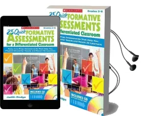 25 Quick Formative Assessments for a Differentiated Classroom, Grades 3-8: Easy, Low-Prep Assessments That Help you Pinpoint Students' Needs and Reach all Learners Audiobook download free by Judith Dodge