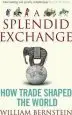 Audiobook A Splendid Exchange: How Trade Shaped the World author William L. Bernstein