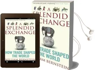 A Splendid Exchange: How Trade Shaped the World Audiobook download free by William L. Bernstein