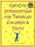 Audiobook Creative Interventions for Troubled Children and Youth author Liana Lowenstein