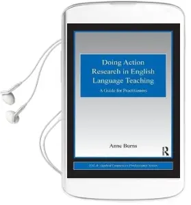Doing Action Research in English Language Teaching: A Guide for Practitioners Audiobook download free by Anne Burns