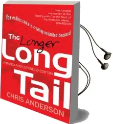 The Long Tail: How Endless Choice is Creating Unlimited Demand Audiobook download free by Chris Anderson