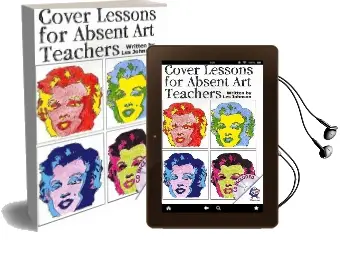 Cover Lessons for Absent art Teachers: Art Projects for Absent Students Audiobook download free by Leslie Johnson