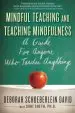 Audiobook Mindful Teaching and Teaching Mindfulness: A Guide for Anyone who Teaches Anything author Deborah R. Schoeberlein