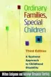 Audiobook Ordinary Families, Special Children, Third Edition: A Systems Approach to Childhood Disability author Milton Seligman