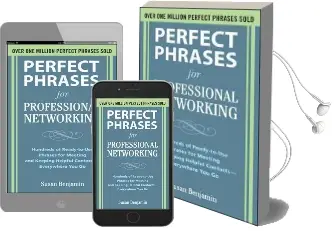 Perfect Phrases for Professional Networking: Hundreds of Ready-To-Use Phrases for Meeting and Keeping Helpful Contacts - Everywhere you go Audiobook download free by Susan Benjamin