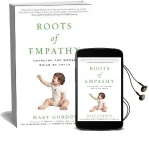 Roots of Empathy: Changing the World Child by Child Audiobook download free by Mary Gordon