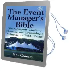 The Event Manager'S Bible 3rd Edition: The Complete Guide to Planning and Organising a Voluntary or Public Event Audiobook download free by D. G. Conway