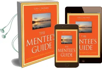The Mentee'S Guide: Making Mentoring Work for you Audiobook download free by Lois J. Zachary