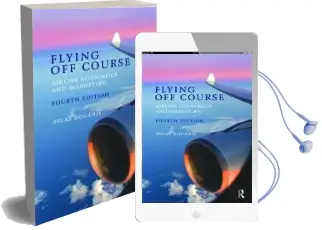 Flying off Course: Airline Economics and Marketing Audiobook download free by Professor Rigas Doganis