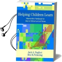 Helping Children Learn: Intervention Handouts for use in School and at Home Audiobook download free by Jack A. Naglieri