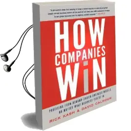 How Companies win: Profiting From Demand-Driven Business Models no Matter What Business You'Re in Audiobook download free by Rick Kash