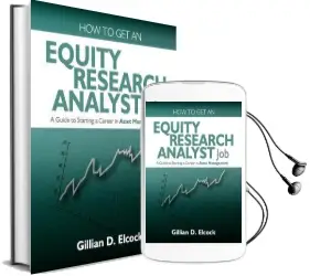 How to get an Equity Research Analyst job: A Guide to Starting a Career in Asset Management Audiobook download free by Gillian Elcock