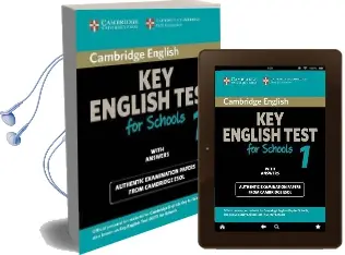 Ket Practice Tests: Cambridge key English Test for Schools 1 Student'S Book With Answers: Official Examination Papers From University of Cambridge Esol Examinations Audiobook download free by Cambridge Esol