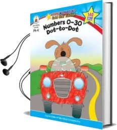 Numbers 0-30: Dot-To-Dot, Grades pk - k: Gold Star Edition Audiobook download free by Carson Dellosa Publishing