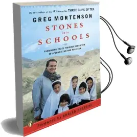 Stones Into Schools: Promoting Peace With Education in Afghanistan and Pakistan Audiobook download free by Greg Mortenson