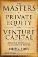Audiobook The Masters of Private Equity and Venture Capital author Robert Finkel