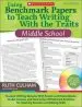 Audiobook Using Benchmark Papers to Teach Writing With the Traits: Middle School: Grades 6-8 author Ruth Culham