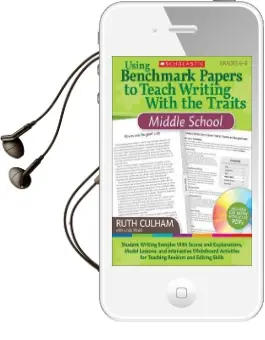 Using Benchmark Papers to Teach Writing With the Traits: Middle School: Grades 6-8 Audiobook download free by Ruth Culham