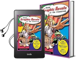 Using Graphic Novels in the Classroom, Grades 4-8 Audiobook download free by Melissa Hart