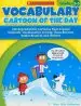 Audiobook Vocabulary Cartoon of the Day, Grades 2-3: 180 Reproducible Cartoons That Expand Students' Vocabularies to Help Them Become Better Readers and Writers author Marc Tyler Nobleman