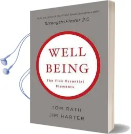 Wellbeing: The Five Essential Elements Audiobook download free by Tom Rath