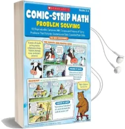 Comic-Strip Math: Problem Solving: 80 Reproducible Cartoons With Dozens and Dozens of Story Problems That Motivate Students and Build Essential Math Skills Audiobook download free by Dan Greenberg