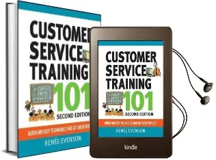 Customer Service Training 101: Quick and Easy Techniques That get Great Results Audiobook download free by Renee Evenson