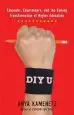 Audiobook Diy u: Edupunks, Edupreneurs, and the Coming Transformation of Higher Education author Anya Kamenetz