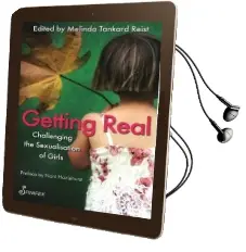 Getting Real: Challenging the Sexualisation of Girls Audiobook download free by Melinda Tankard Reist