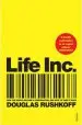 Audiobook Life inc: How the World Became a Corporation and how to Take it Back author Douglas Rushkoff