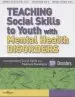 Audiobook Teaching Social Skills to Youth With Mental Health Disorders: Incorporating Social Skills Into Treatment Planning for 109 Disorders author Jennifer Resetar Volz